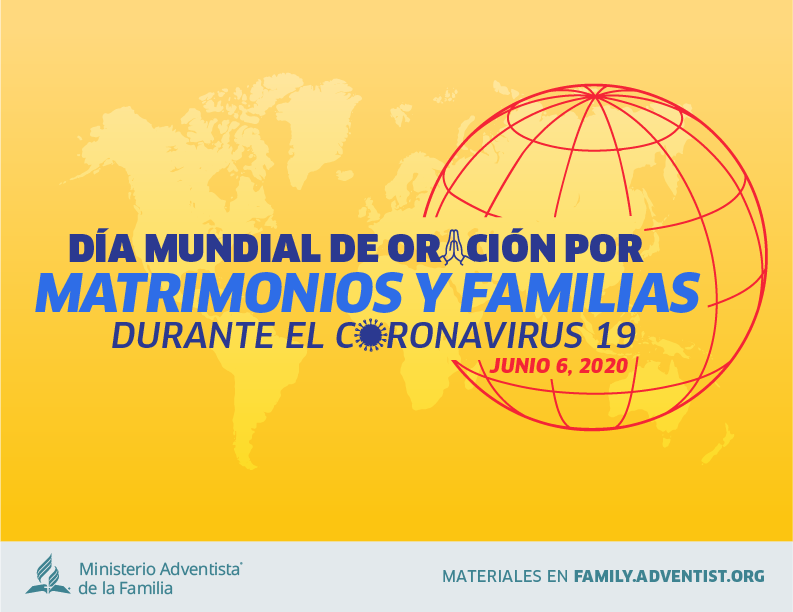 Día Mundial de Oración por Matrimonios y Familias Iglesia Adventista