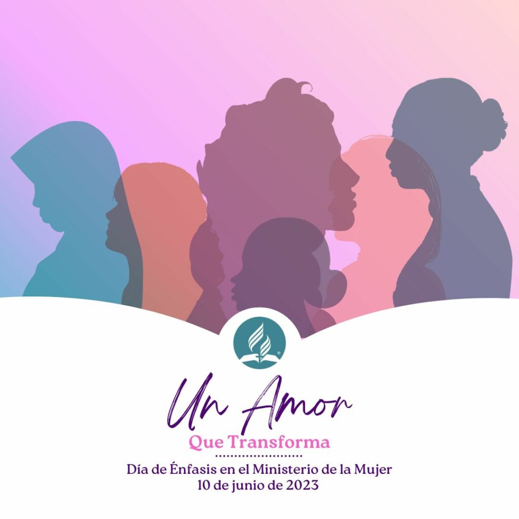 Día de Énfasis en el Ministerio de la Mujer 2023 Iglesia Adventista