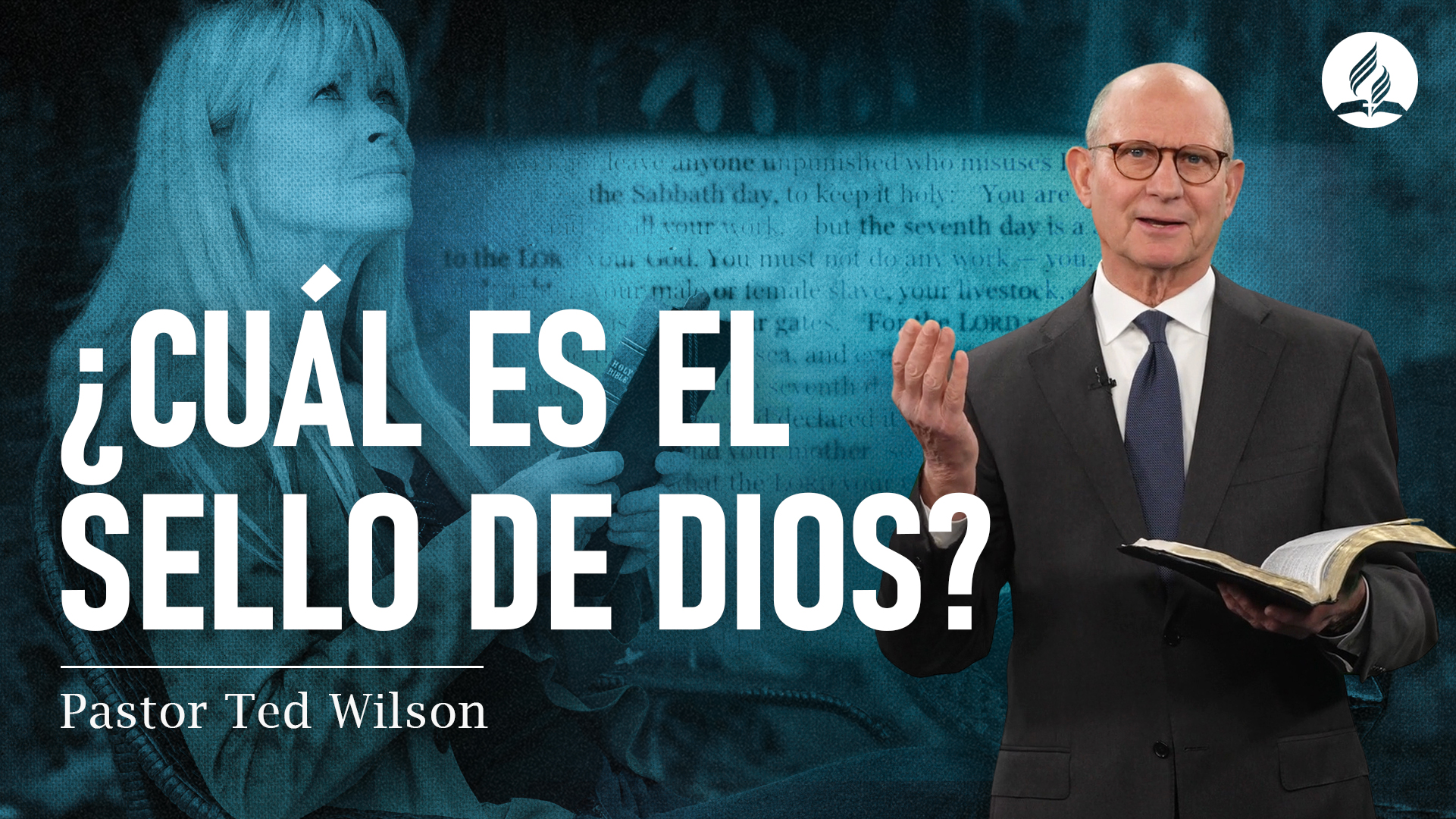 ¿Cúal es el sello de Dios? - Iglesia Adventista del Séptimo Día