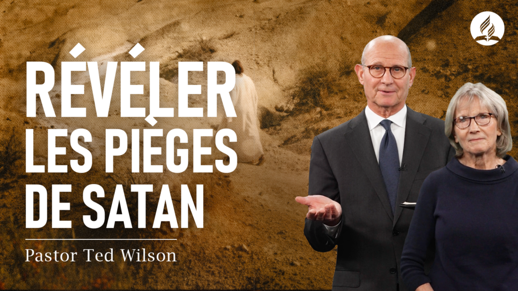 Révéler les pièges de Satan - Église Adventiste Du Septieme Jour ...